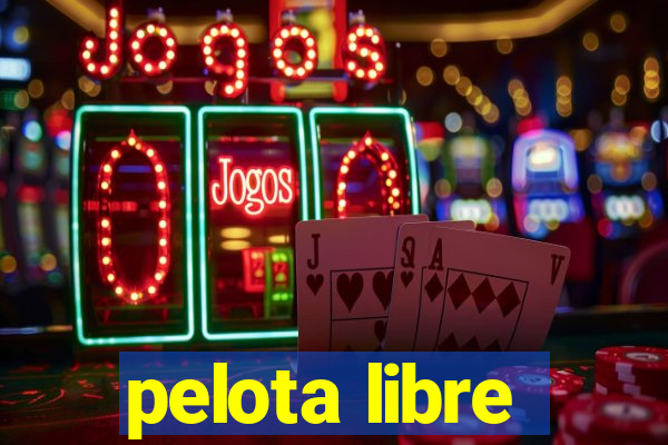 pelota libre